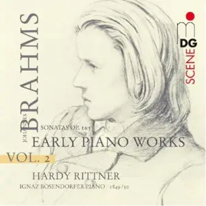 Johannes Brahms - Hardy Rittner - Early Piano Works Vol.2 (2008) {Hybrid-SACD // ISO & EAC Rip} [RE-UP] 