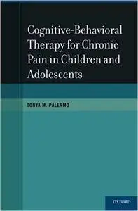 Cognitive-Behavioral Therapy for Chronic Pain in Children and Adolescents