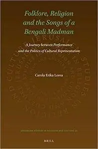 Folklore, Religion and the Songs of a Bengali Madman