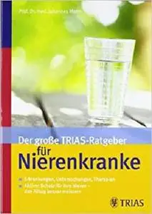 Der große TRIAS-Ratgeber für Nierenkranke