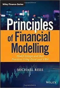 Principles of Financial Modelling: Model Design and Best Practices Using Excel and VBA, 2nd edition