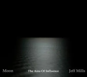 Jeff Mills - Moon: The Area of Influence (2019)