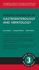 Oxford Handbook of Gastroenterology and Hepatology, 3rd Edition