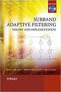 Subband Adaptive Filtering: Theory and Implementation (Repost)