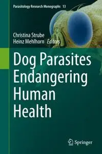 Dog Parasites Endangering Human Health