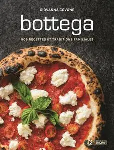 Giovanna Covone, "Bottega: Nos recettes et traditions familiales"