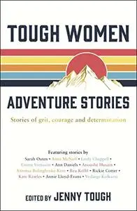 Tough Women Adventure Stories