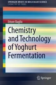 Chemistry and Technology of Yoghurt Fermentation [Repost]