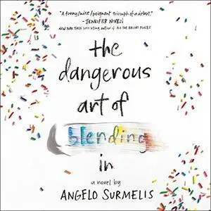 The Dangerous Art of Blending In [Audiobook]