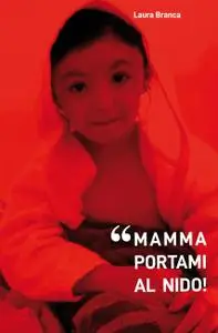 Mamma portami al nido!