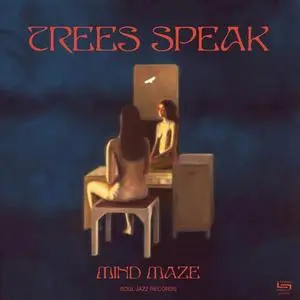 Trees Speak - Mind Maze (2023)