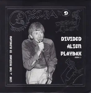 Daevid Allen - Bananamoon Obscura No. 9: Divided Alien Playbax - The Mistake Club (CD2) (2004) * RE-UP *