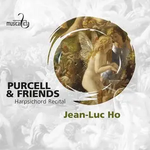 Jean-Luc Ho - Purcell & Friends: Harpischord Recital (2023) [Official Digital Download 24/96]