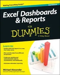 Excel Dashboards and Reports For Dummies (2nd edition)  (repost)