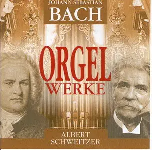 J.S.Bach - Orgelwerke - Albert Schweitzer (rec. 1935, 1936, 1937) - 2 CDs - Membran