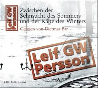 Leif GW Persson - Zwischen der Sehnsucht des Sommers und der Kälte des Winters