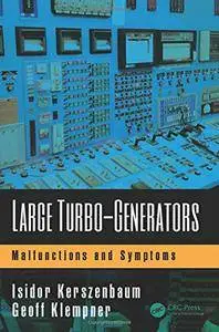 Large Turbo-Generators: Malfunctions and Symptoms