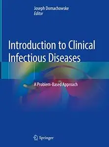 Introduction to Clinical Infectious Diseases: A Problem-Based Approach