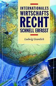 Internationales Wirtschaftsrecht - Schnell erfasst