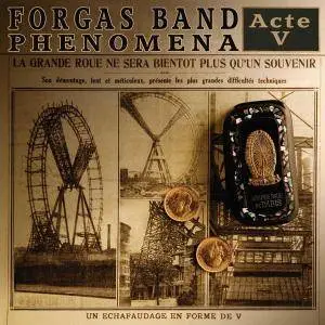 Forgas Band Phenomena - Acte V (2012)
