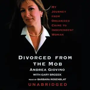 «Divorced from the Mob» by Andrea Giovino