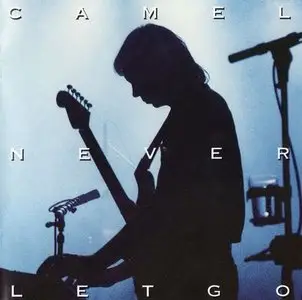 Camel - Never Let Go (1993)