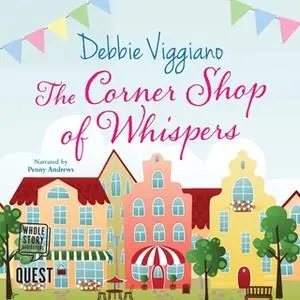 «The Corner Shop of Whispers» by Debbie Viggiano