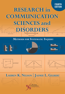 Research in Communication Sciences and Disorders : Methods for Systematic Inquiry, Fourth Edition