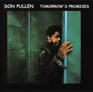 Don Pullen - Tomorrow's Promises (1977) [Reissue 1999]