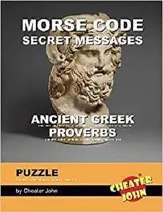 Morse Code Secret Messages Puzzle: Ancient Greek Proverbs