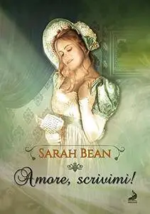 Sarah Bean (aka Roberta Ciuffi) - Gli amori dei Bawden. Amore, scrivimi!