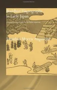Buddhist Hagiography in Early Japan Images of Compassion in the Gyoki Tradition