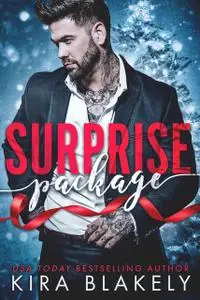 «Surprise Package» by Kira Blakely