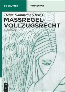 Maßregelvollzugsrecht: Kommentar, 3 Auflage (repost)