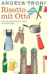 Risotto mit Otto: Ein italienisches Jahr in München (repost)