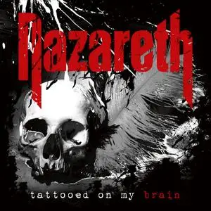 Nazareth - Tattooed on My Brain (2018)