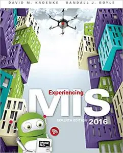 Experiencing MIS (7th Edition)