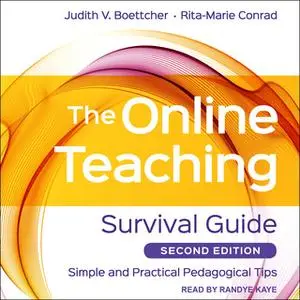 «The Online Teaching Survival Guide» by Judith V. Boettcher,Rita-Marie Conrad