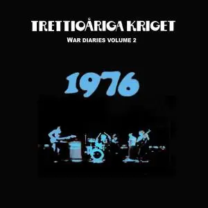 Trettioåriga Kriget - War Diaries Vol. 2: 1976 (2020)