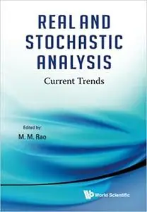 Real and Stochastic Analysis: Current Trends