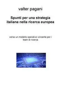 Spunti per una strategia italiana nella ricerca europea