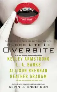 «Blood Lite II: Overbite» by Kevin J. Anderson