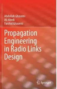 Propagation Engineering in Radio Links Design [Repost]