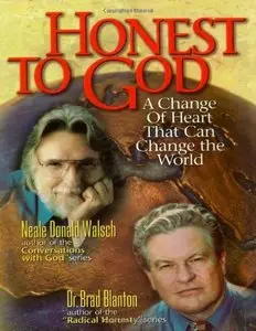 Honest to God: A Change of Heart That Can Change the World