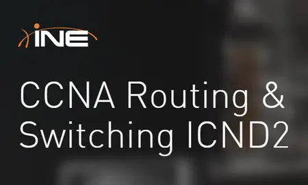 INE - CCNA Routing & Switching ICND2