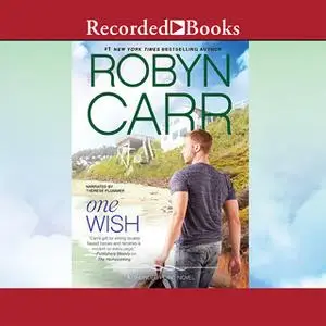 «One Wish» by Robyn Carr