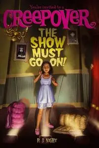 «The Show Must Go On!» by P.J. Night