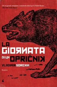Vladimir Sorokin - La giornata di un opričnik