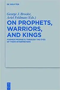 On Prophets, Warriors, and Kings