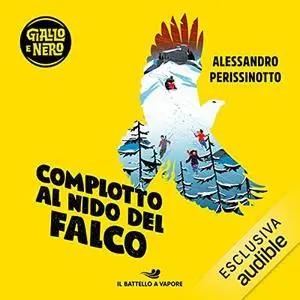 «Complotto al nido del falco» by Alessandro Perissinotto